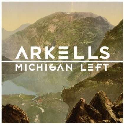 Cover for Arkells · Michigan Left (LP) (2013)