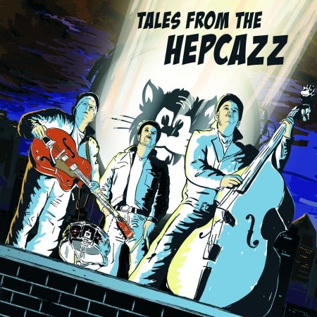 Cover for Hepcazz · Tales from the Hepcazz (CD) [Digipak] (2011)