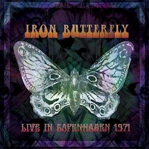 Live In Copenhagen 1971 - Iron Butterfly - Musikk - PURPLE PYRAMID - 0889466278914 - 1. juli 2022