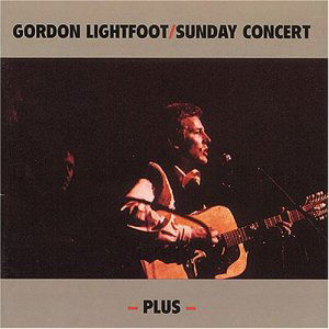 Sunday Concert - Gordon Lightfoot - Música - BEAR FAMILY - 4000127156914 - 1 de março de 1993