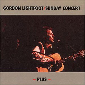 Sunday Concert - Gordon Lightfoot - Musik - BEAR FAMILY - 4000127156914 - 1. marts 1993