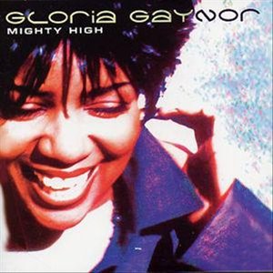 Cover for Gloria Gaynor · Mighty High (CD) (2010)