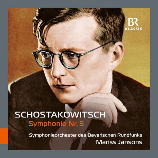 Symphony No.5 - D. Shostakovich - Musiikki - BR KLASSIK - 4035719001914 - perjantai 4. syyskuuta 2020