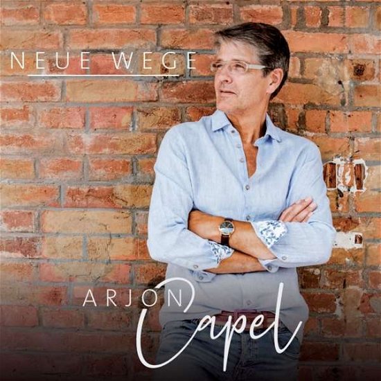 Cover for Arjon Capel · Neue Wege (CD) (2021)