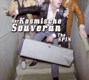 Cover for Der Kosmische SouverÃn · The Spin (LP) (2007)