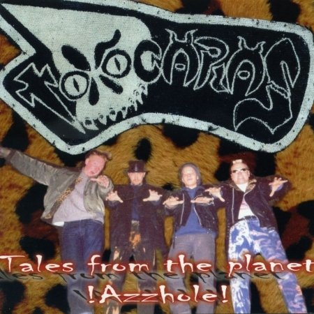 Cover for Toxocaras · Tales from the Planet Azzhole! (CD) (2017)