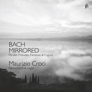 Bach Mirrored - Maurizio Croci - Musiikki - FRA BERNARDO - 4260307431914 - perjantai 4. marraskuuta 2016