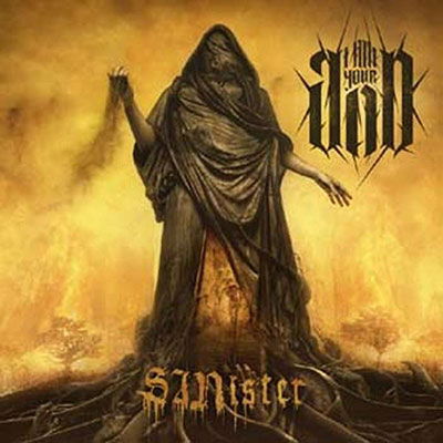 Cover for I Am Your God · Sinister (CD) (2023)