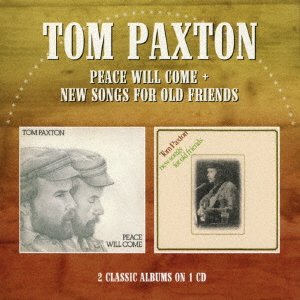 Cover for Tom Paxton · Peace Will Come / New Songs for Old Friends (CD) [Japan Import edition] (2017)