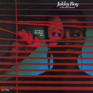 Cover for Jakky Boy &amp; the Bad Bunch · I've Been Watching You (CD) [Japan Import edition] (2019)