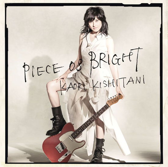 Cover for Kishitani Kaori · Piece of Bright (CD) [Japan Import edition] (2016)