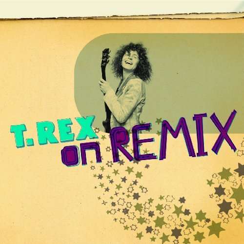 T.rex on Remix - T.rex - Muzyka - TEICHIKU ENTERTAINMENT INC. - 4988004111914 - 19 sierpnia 2009