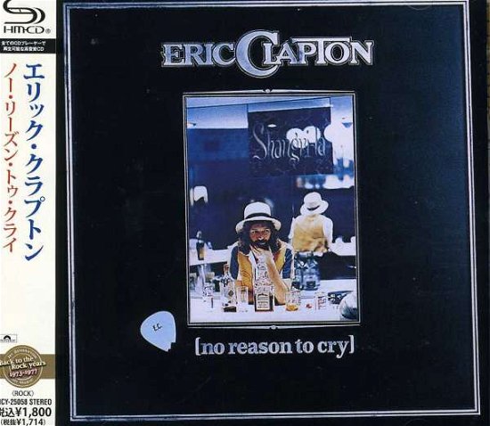Cover for Eric Clapton · No Reason To Cry (CD) [Japan Import edition] (2021)