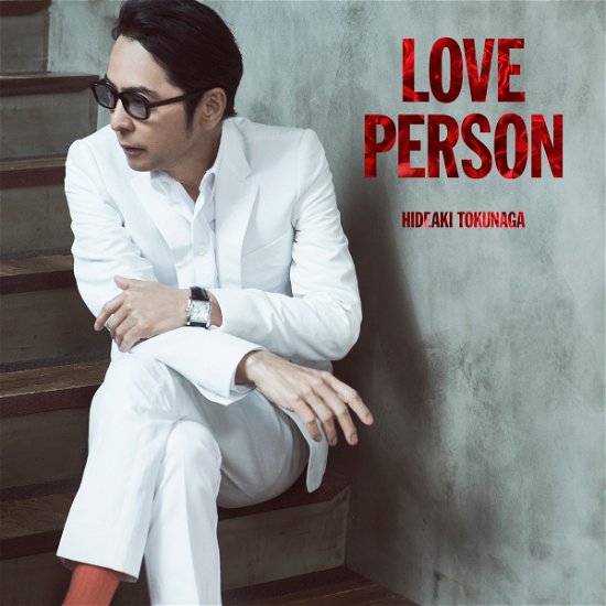 Love Person - Hideaki Tokunaga - Musikk - UNIVERSAL - 4988031429914 - 4. juni 2021
