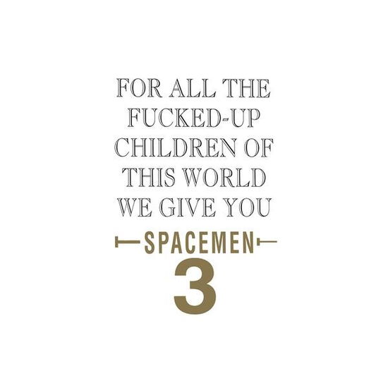 For All The Fucked Up Children - Spacemen 3 - Musiikki - SPACE AGE RECORDINGS - 5023693103914 - perjantai 22. kesäkuuta 2018