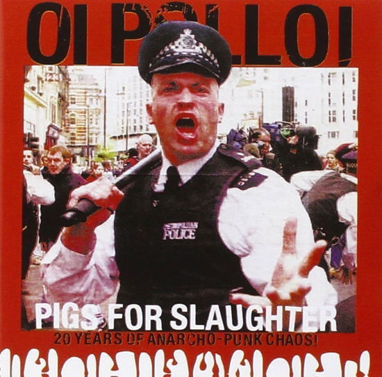 Pigs For Slaughter - Oi Polloi - Musik - STEP 1 MUSIC - 5025703116914 - 5. februar 2021