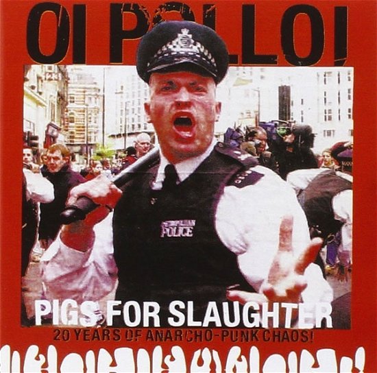 Cover for Oi Polloi · Pigs For Slaughter (LP) (2021)