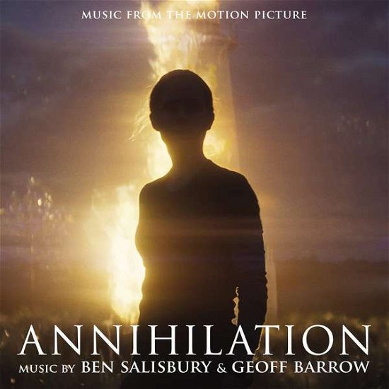 Annihilation - OST - Ben Salisbury & Geoff Barrow - Musiikki - INVADA RECORDS - 5051083123914 - perjantai 15. kesäkuuta 2018