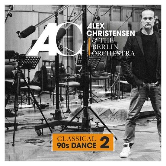 Cover for Christensen,alex &amp; the Berlin Orchestra · Classical 90s Dance 2 (CD) (2018)