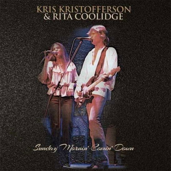 Sunday Mornin' Comin' Down - Kris Kristoferson & Rita Coolidge - Musik - HOTSPUR - 5207181101914 - 21. september 2015