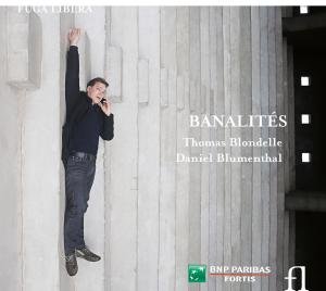 Cover for Blondelle / Blumenthal / Lieder · Banalites (CD) [Digipak] (2012)