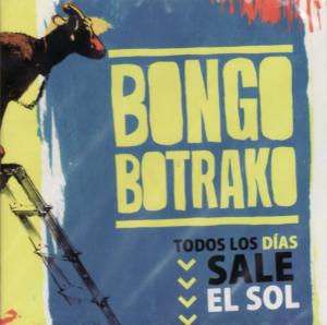 Cover for Bongo Botrako · Todos Los Dias Sale El Sol CD (CD) (2012)