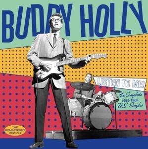Cover for Buddy Holly · Listen To Me! The Complete 1956-1962 U.S. Singles (CD) [Remastered edition] (2017)