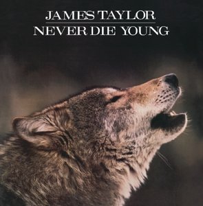 Never Die Young - James Taylor - Musikk - MUSIC ON CD - 8718627221914 - 16. desember 2014