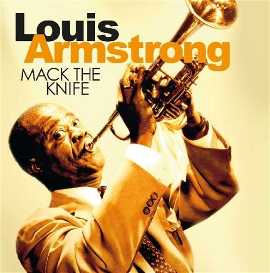Mack the Knife - Louis Armstrong - Musiikki - FACTORY OF SOUNDS - 8719039003914 - perjantai 27. huhtikuuta 2018