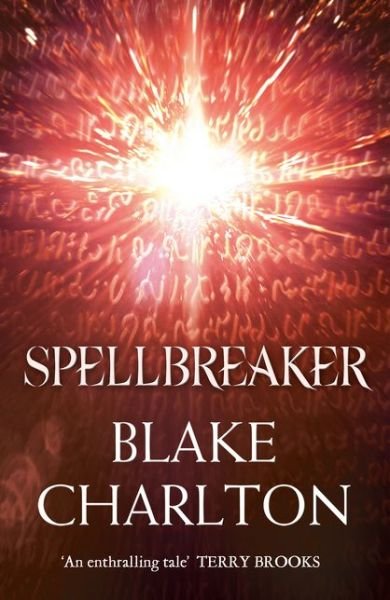 Cover for Blake Charlton · Spellbreaker: Book 3 of the Spellwright Trilogy - The Spellwright Trilogy (Taschenbuch) (2016)