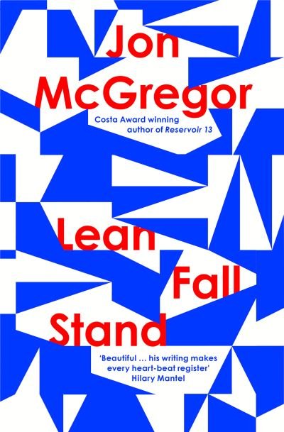 Cover for Jon McGregor · Lean Fall Stand (Paperback Book) (2021)