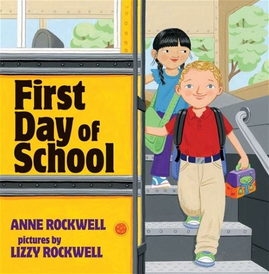 Cover for Anne Rockwell · First Day of School (Hardcover Book) (2011)