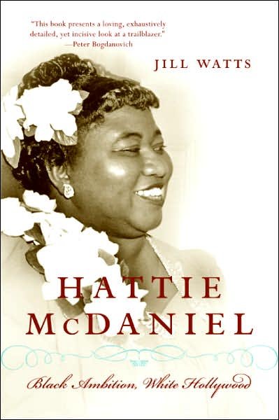 Cover for Jill Watts · Hattie McDaniel: Black Ambition, White Hollywood (Paperback Bog) [Reprint edition] (2007)