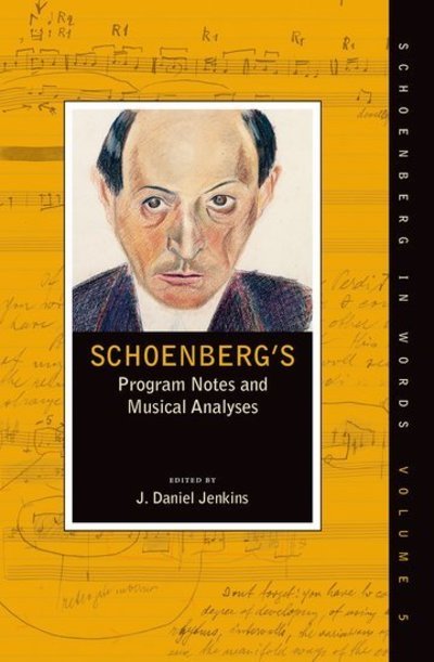 Cover for Schoenberg's Program Notes and Musical Analyses - Schoenberg in Words (Paperback Book) (2017)