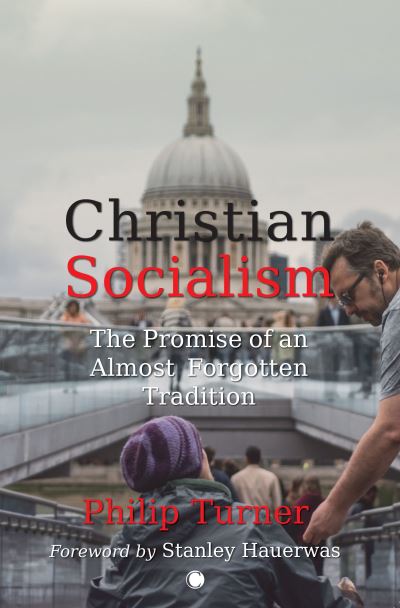 Cover for Philip Turner · Christian Socialism: The Promise of an Almost Forgotten Tradition (Paperback Book) (2022)