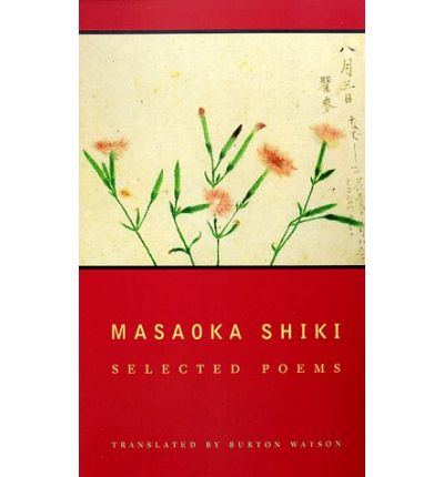 Cover for Shiki Masaoka · Masaoka Shiki: Selected Poems - Modern Asian Literature Series (Paperback Book) (1998)