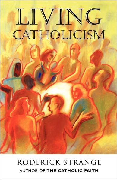 Cover for Roderick Strange · Living Catholicism (Paperback Book) (2001)