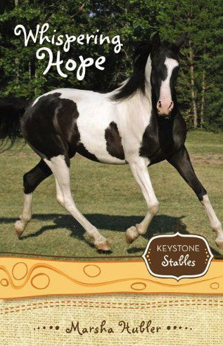 Whispering Hope - Keystone Stables - Marsha Hubler - Books - Zondervan - 9780310716914 - April 27, 2010