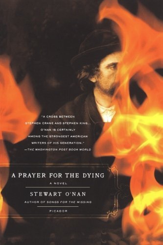 Cover for Stewart O'Nan · A Prayer for the Dying (Paperback Bog) [Reprint edition] (2009)