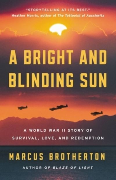 Cover for Marcus Brotherton · A Bright and Blinding Sun (Hardcover Book) (2022)