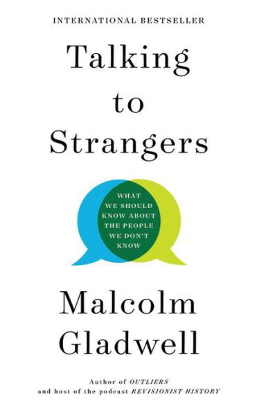 Talking to Strangers - Malcolm Gladwell - Libros - Hachette USA - 9780316462914 - 28 de abril de 2020