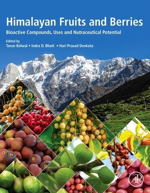 Cover for Tarun Belwal · Himalayan Fruits and Berries: Bioactive Compounds, Uses and Nutraceutical Potential (Paperback Book) (2022)