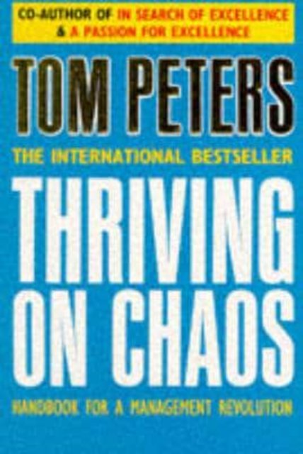 Cover for Thomas J. Peters · Thriving on Chaos: Handbook for a Management Revolution (Pocketbok) [New edition] (1989)