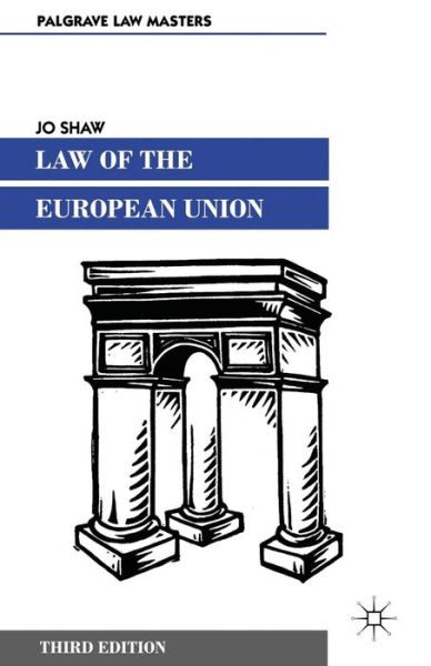 Cover for Jo Shaw · Law of the European Union - Palgrave Law Masters (Taschenbuch) [3rd ed. 2000 edition] (2000)