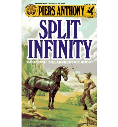 Cover for Piers Anthony · Split Infinity (The Apprentice Adept, Book 1) (Paperback Book) [Reprint edition] (1987)