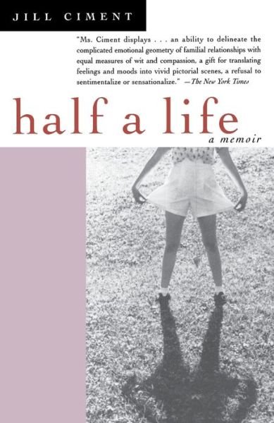 Cover for Jill Ciment · Half a life (Bok) [1st Anchor Books edition] (1997)