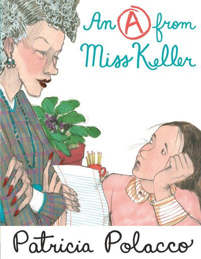 Cover for Patricia Polacco · An A From Miss Keller (Hardcover Book) (2015)