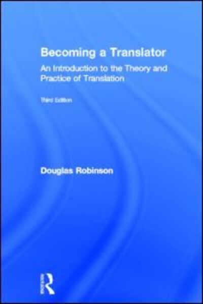 Cover for Douglas Robinson · Becoming a Translator (Hardcover Book) (2012)