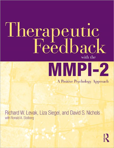 Cover for Levak, Richard W. (in private practice, California, USA) · Therapeutic Feedback with the MMPI-2: A Positive Psychology Approach (Taschenbuch) (2011)