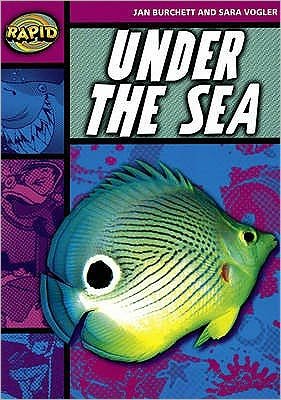 Rapid Reading: Under the Sea (Stage 3, Level 3A) - Rapid - Jan Burchett - Books - Pearson Education Limited - 9780435907914 - May 26, 2006